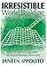 Irresistible World Building For Unforgettable Stories: A Creative Writing Guide For World Building That Sells (World Building Made Easy)