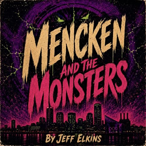 Mencken and the Monsters cover art