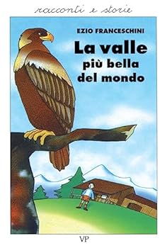 Perfect Paperback La valle più bella del mondo. Racconti dal vero [Italian] Book