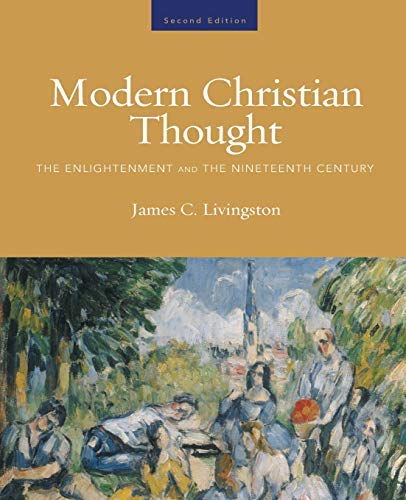 Modern Christian Thought Vol 1 2nd: The Enlightenment And The Nineteenth Century