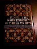  Insights in Dynamic Psychotherapy of Anorexia and Bulimia: An Introduction to the Literature
