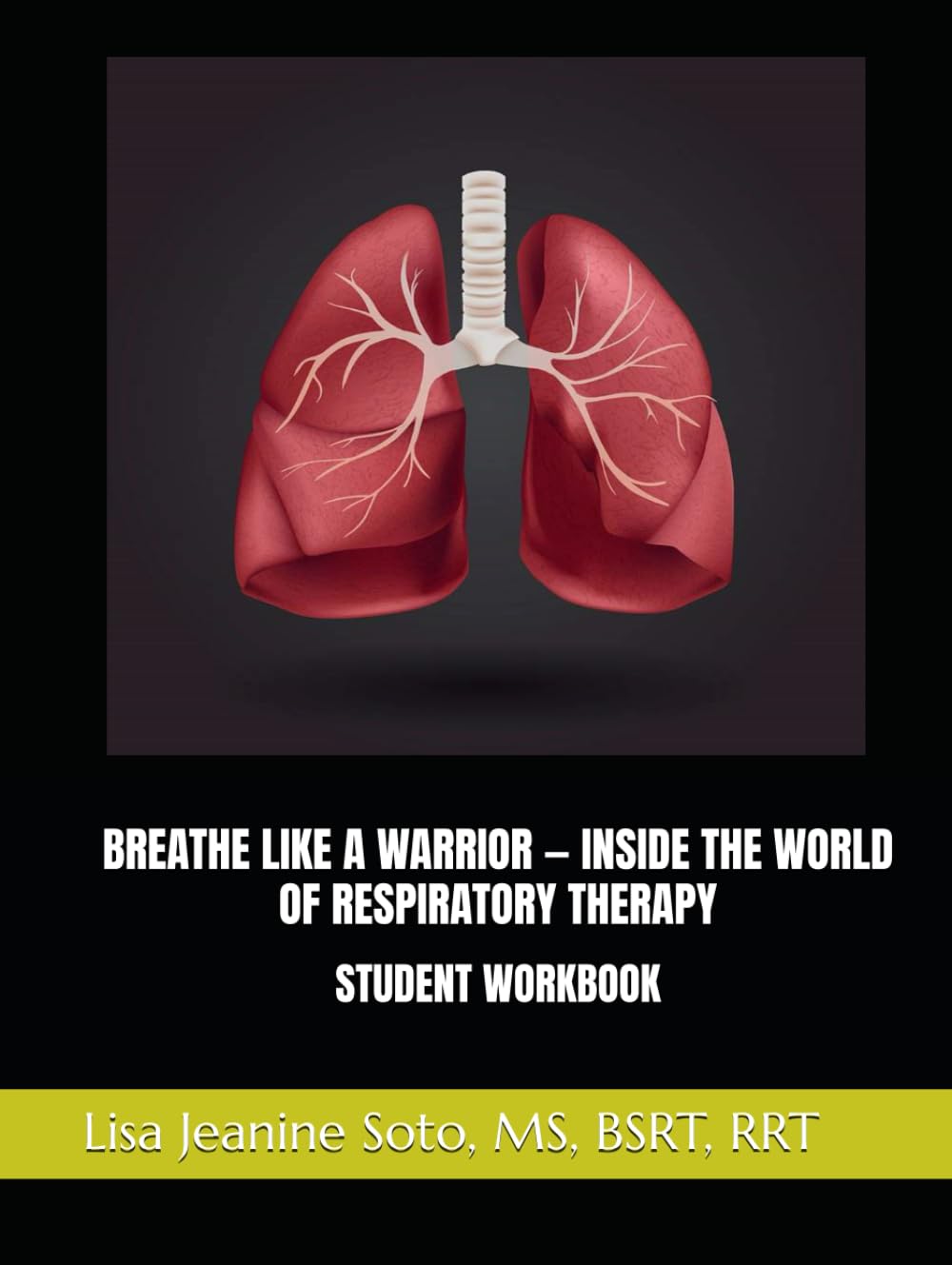 BREATHE LIKE A WARRIOR — STUDENT WORKBOOK