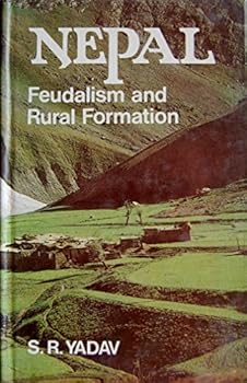 Hardcover Nepal Feudalism and Rural Formation Book