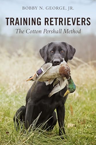 Training Retrievers: The Cotton Pershall Method