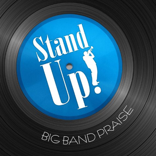 Stand Up! Big Band Praise Phillip Keveren Digital Music