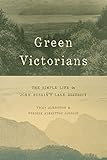 Green Victorians: The Simple Life in John Ruskin's Lake District