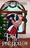 pinata anniversaire  Falling For Pine Hollow: A Heartwarming Highland Holiday Romance (English Edition)