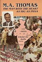 M. A. Thomas :The Man with the Heart As Big As India B000LH2WRQ Book Cover
