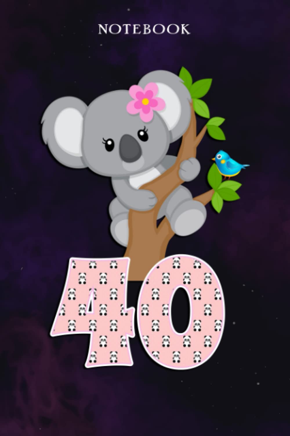 40th Birthday Decorations for Girls Notebook: 40th Birthday Gifts for Girls,40th Birthday Gifts for Boy, for Daughter Birthday Gifts from Mom, for Son Birthday Gifts
