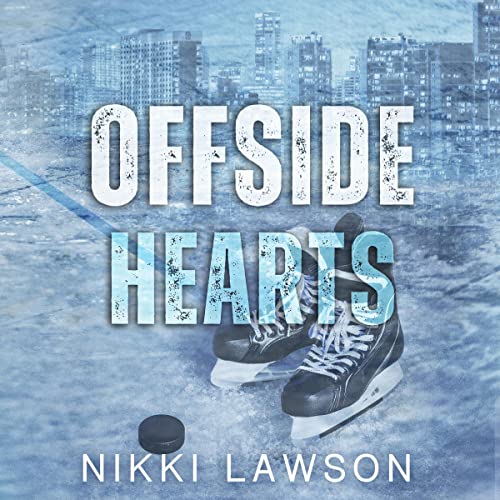 Offside Hearts Love and Hockey, Book 1 (Audible Audio Edition) Nikki