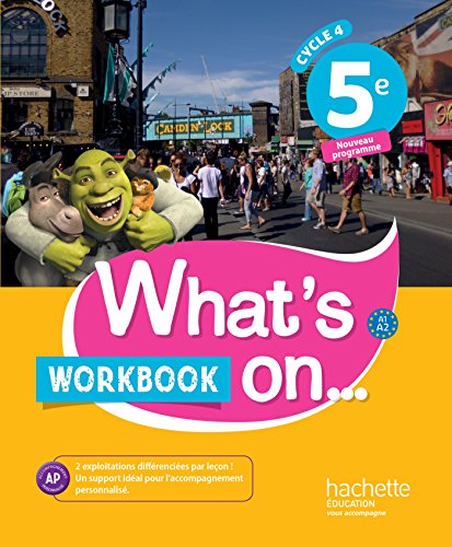 Télécharger What's on... anglais cycle 4 / 5e - Workbook - éd. 2017: cahier, cahier d'exercices, cahier d'activ PDF