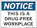 Vestil SI-N-13-B-LB-011 Notice Label Vinyl .011" Overall Size 12.5"W x 9.5"H This is A Drug-Free Workplace