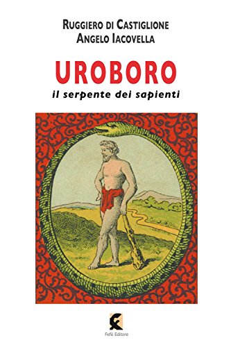 Uroboro. il serpente dei sapienti