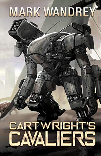 Cartwright's Cavaliers (By: Mark Wandrey)