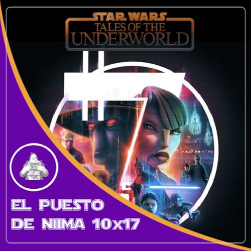 『EL PUESTO DE NIIMA 10x17 - Especial TALES OF THE UNDERWORLD (Crónicas del Submundo)』のカバーアート
