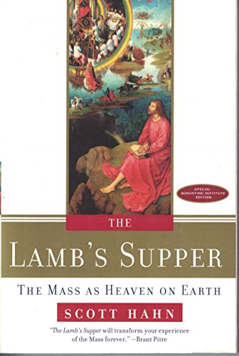 The Lamb's Supper: The Mass as Heaven on Earth ... B071F6L3SX Book Cover