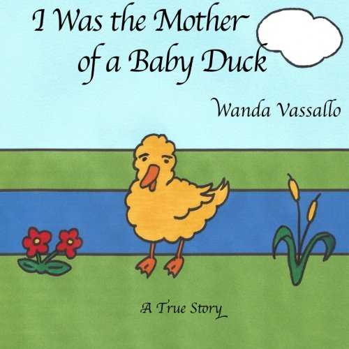 I Was The Mother of a Baby Duck (CC & JJ)