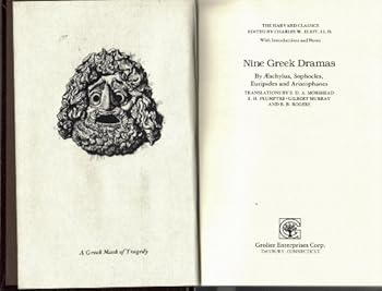 Hardcover Nine Greek Dramas By AEschylus, Sophocles, Euripedes and Aristophanes (The Harvard Classics Collector's Edition) Book
