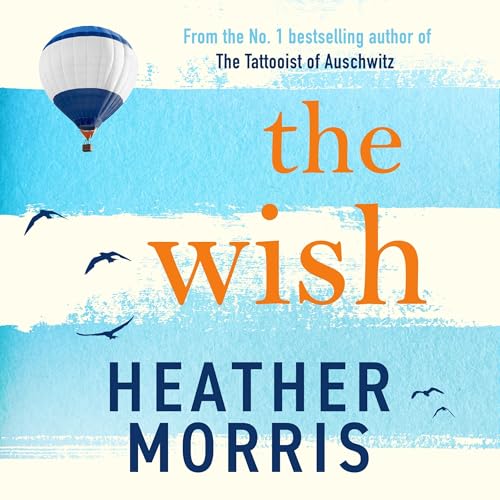The Wish (Authored by Heather Morris) episode artwork