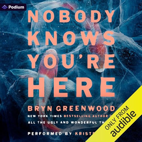 Nobody Knows You're Here (Written by Bryn Greenwood) episode artwork