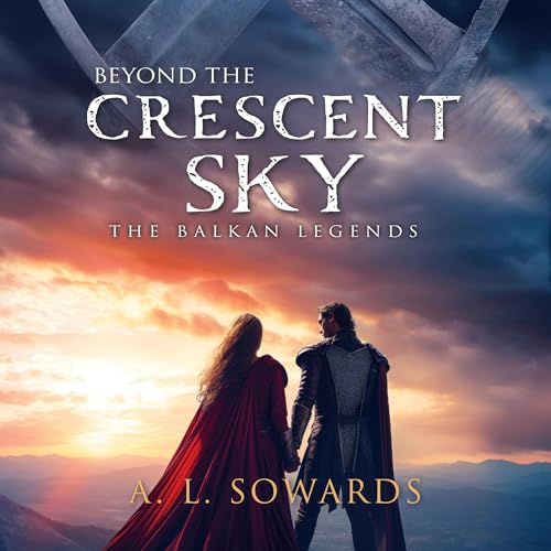 Beyond the Crescent Sky by A. L. Sowards episode artwork