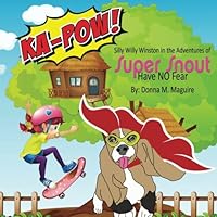 Silly Willy Winston in the Adventures of Super Snout 1515337529 Book Cover