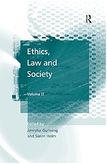 Ethics, Law and Society: Volume II