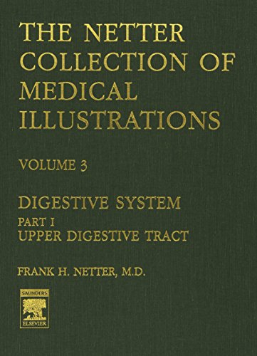 Compare Textbook Prices for The Netter Collection of Medical Illustrations - Digestive System: Part I - Upper Digestive Tract Netter Green Book Collection 1 Edition ISBN 9780914168768 by Netter MD, Frank H.