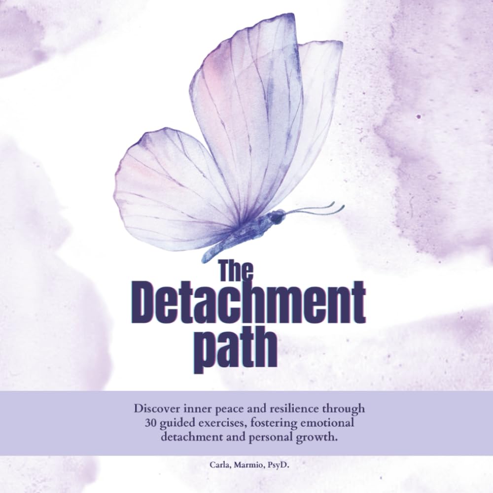 The detachment path: Discover inner peace and resilience through 30 guided exercises, fostering emotional detachment and personal growth. (Inquiry Within)