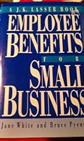 Employee Benefits for Small Business 0132739399 Book Cover