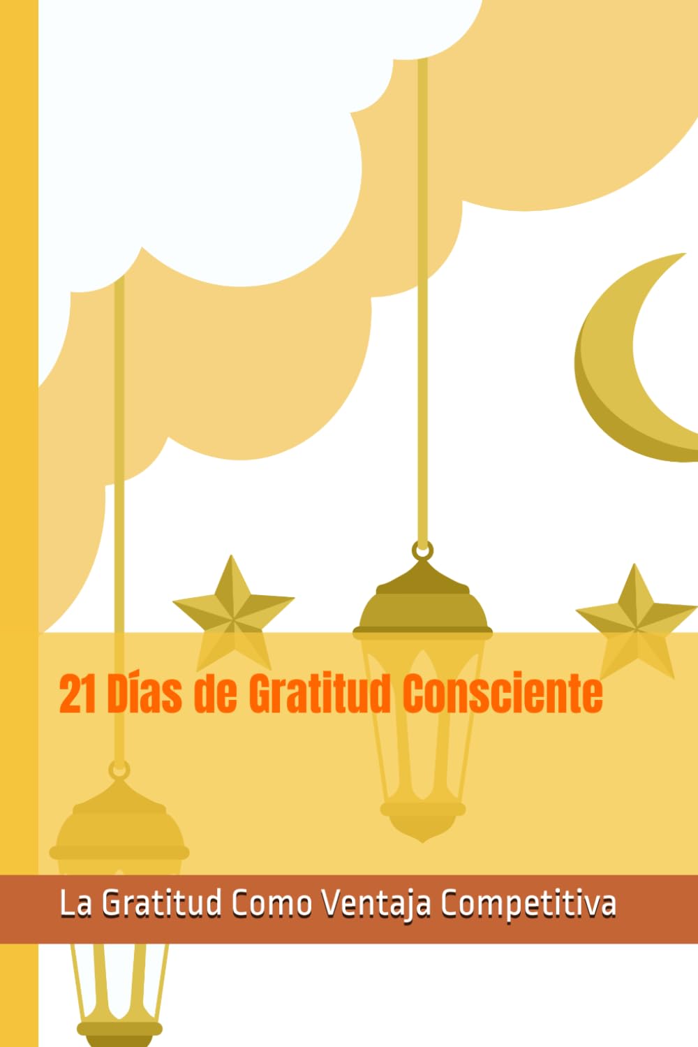 21 Días de Gratitud Consciente: El Reto que convierte a la Gratitud en una Ventaja Competitiva