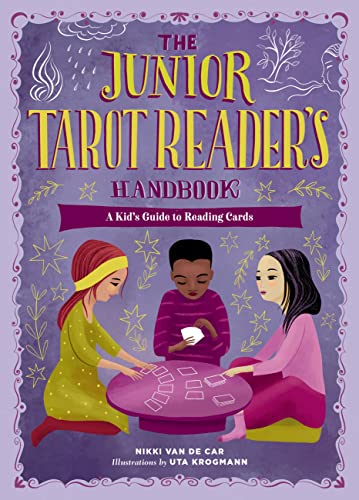 The Junior Tarot Reader'S Handbook: A Kid'S Guide To Reading Cards (The Junior Handbook)