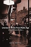 Literature in the First Media Age: Britain between the Wars