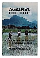 Against the tide: An argument in favor of the American soldier 0870002708 Book Cover