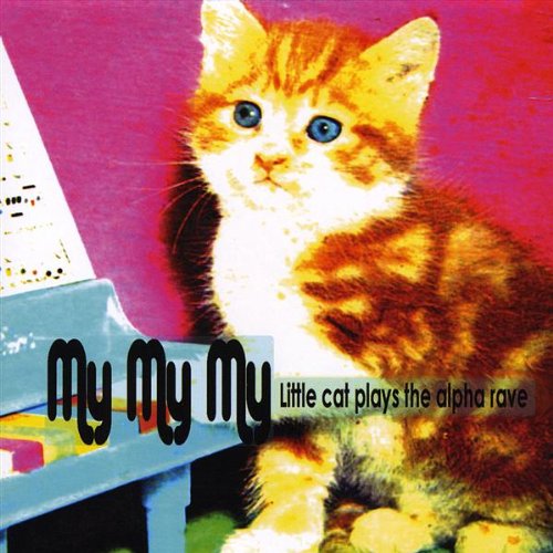 Little Cat Plays the Alpha Rave [Audio CD]
