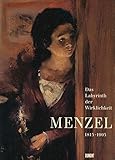 menzel katalog  Adolph Menzel 1815-1905; Das Labyrinth der Wirklichkeit