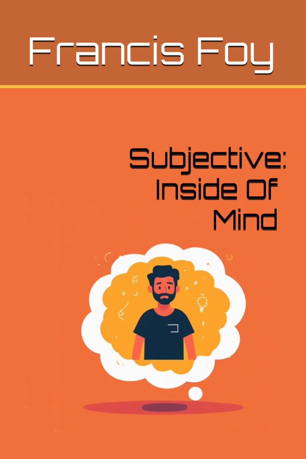 Subjective: Inside Of Mind (Objective: Outside Of Mind)