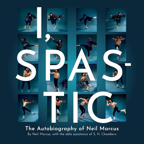 I, Spastic by Neil Marcus, S.H. Chambers episode artwork