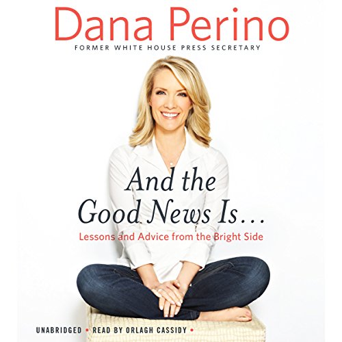 And the Good News Is&amp;hellip; [Written by Dana Perino] episode artwork