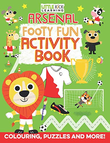 Arsenal Footy Fun Activity Book: For 3-7 year olds