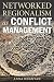 Networked Regionalism as Conflict Management