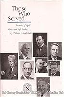 THOSE WHO SERVED Portraits of Eight Memorable Taft Teachers B00AQ90L9K Book Cover