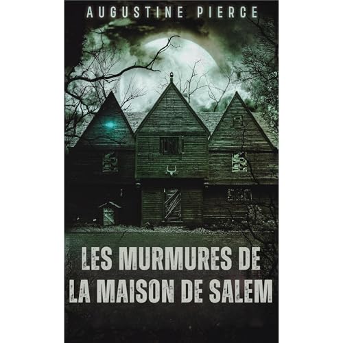 Les Murmures de la Maison de Salem Audiolibro Por Augustine Pierce arte de portada