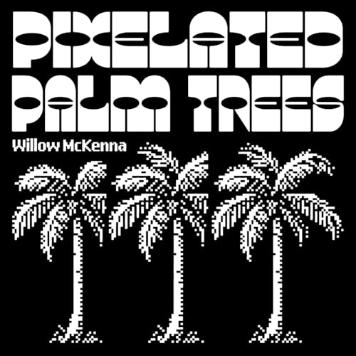 Amazon Music Unlimited Willow McKenna 『Pixelated Palm Trees』