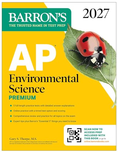 Ap Environmental Science Premium, 2027: Prep Book With 5 Practice Tests + Comprehensive Review + Online Practice (Barron'S Ap Prep)