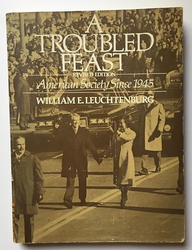 A Troubled Feast: American Society Since 1945 B001FW1042 Book Cover