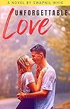  Unforgettable Love: Love Unbound (The \'Un\' Series) (English Edition)