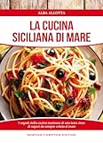 La cucina siciliana di mare