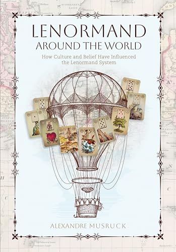 Lenormand Around the World: How Culture and Belief Have Influenced the Lenormand System