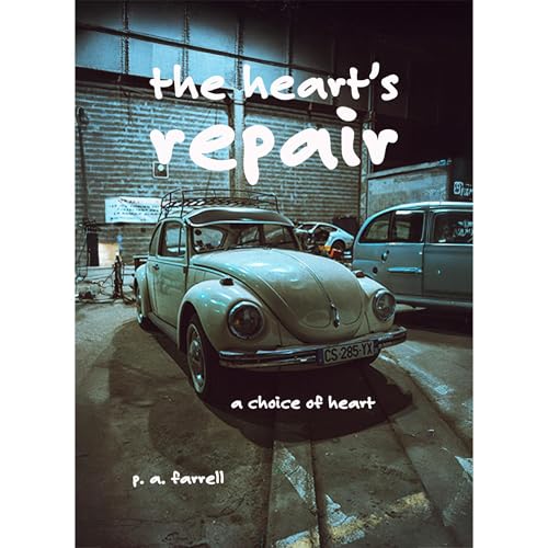 The Heart's repair (Written by P. A. Farrell) episode artwork